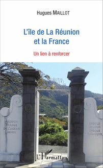 L île de La Réunion et la France