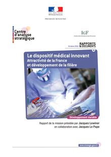 Le dispositif médical innovant - Attractivité de la France et développement de la filière