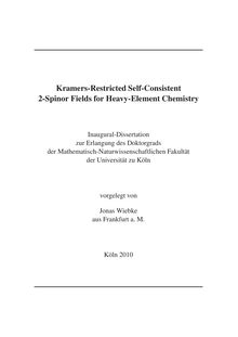 Kramers-restricted self-consistent 2-spinor fields for heavy-element chemistry [Elektronische Ressource] / vorgelegt von Jonas Wiebke