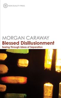 Blessed Disillusionment