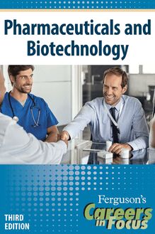 Careers in Focus: Pharmaceuticals and Biotechnology, Third Edition