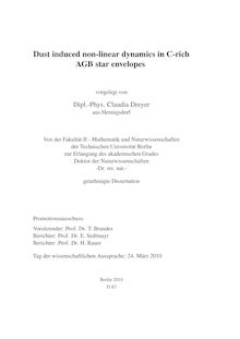Dust induced non-linear dynamics in C-rich AGB star envelopes [Elektronische Ressource] / vorgelegt von Claudia Dreyer