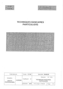 Corrige BP BANQUE Techniques bancaires particuliers 2007