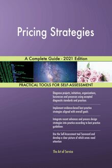Pricing Strategies A Complete Guide - 2021 Edition
