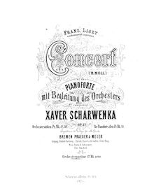 Partition complète, Concerto pour piano et orchestre no. 1 en B-flat minor, op. 32 par Xaver Scharwenka