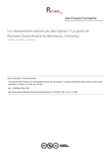 Un néandertalien dévoré par des hyènes ? La grotte de Rochelot (Saint-Amand de Bonnieure, Charente) - article ; n°1 ; vol.6, pg 319-321