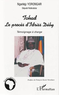 Tchad le procès d Idriss Déby