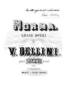 Partition complète, Norma, Tragedia liricia in due atti, Bellini, Vincenzo par Vincenzo Bellini