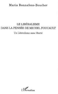Le libéralisme dans la pensée de Michel Foucault