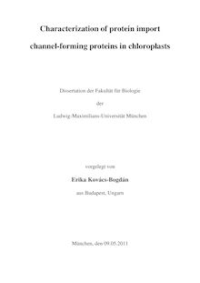 Characterization of protein import channel-forming proteins in chloroplasts [Elektronische Ressource] / Erika Kovács-Bogdán. Betreuer: Jürgen Soll
