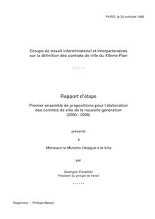 Premier ensemble de propositions pour l élaboration des contrats de ville de la nouvelle génération (2000-2006) : rapport d étape remis au ministre de la ville