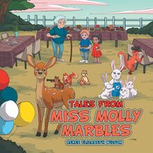 Tales From Miss Molly Marbles