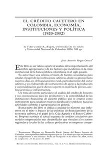 El crédito cafetero en Colombia, economía, instituciones y política (1920-2002)(Coffee Credit in Colombia, Economy, Institutions and Politics (1920-2002))