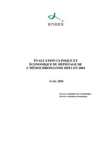 Évaluation clinique et économique du dépistage de l’hémochromatose HFE1 en 2004 - Évaluation clinique et économique du dépistage de l’hémochromatose HFE1 en 2004 - Rapport