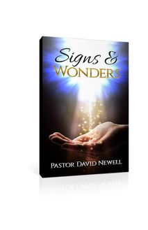 Signs And Wonders: A PROPHETIC DECLARATION 