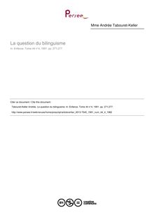 La question du bilinguisme - article ; n°4 ; vol.44, pg 271-277