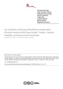 Les complexes volcaniques Rhyolithiques quaternaires d Anatolie centrale (Göllü Dag et Acigöl, Turquie) : Genèse, instabilité, contraintes environnementales - article ; n°3 ; vol.13, pg 219-228