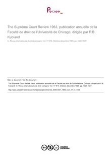 The Suprême Court Review 1963, publication annuelle de la Faculté de droit de l Université de Chicago, dirigée par P.B. Kubiand - note biblio ; n°4 ; vol.17, pg 1024-1027