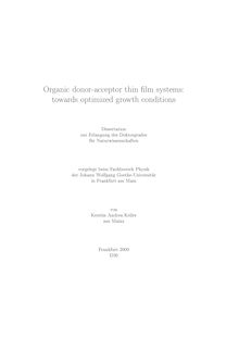 Organic donor acceptor thin film systems [Elektronische Ressource] : towards optimized growth conditions / von Kerstin Andrea Keller