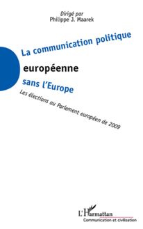 La communication politique européenne sans l Europe