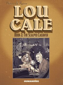 Lou Cale Vol.2 : The Scalped Cadaver