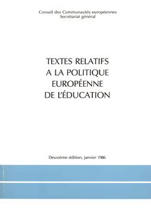 Textes relatifs à la politique européenne de l éducation