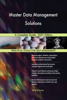 Master Data Management Solutions A Complete Guide - 2021 Edition