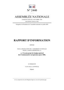 Rapport d information déposé par la Délégation de l Assemblée nationale pour l Union européenne sur l avant-projet de budget général des Communautés européennes pour 2006