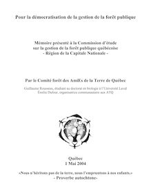 Mémoire du Comité Forêt des AmiEs de la Terre de Québec présenté à la Commission d étude sur
