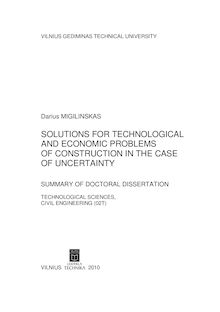 Solutions for technological and economic problems of construction in the case of uncertainty ; Technologinių ir ekonominių statybos uždavinių sprendimas neapibrėžtumo sąlygomis