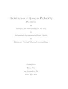 Contributions to quantum probability [Elektronische Ressource] / vorgelegt von Tobias Fritz