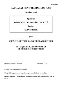 Electricité 2005 S.T.L (Physique de laboratoire et de procédés industriels) Baccalauréat technologique