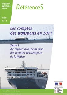 Les comptes des transports en 2011 : 49ème rapport à la Commission des comptes des transports de la Nation