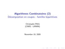 Algorithmes Combinatoires Decomposition en coupes familles bipartitives