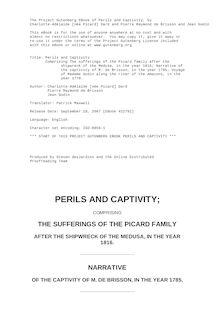 Perils and Captivity - Comprising The sufferings of the Picard family after the shipwreck of the Medusa, in the year 1816; Narrative of the captivity of M. de Brisson, in the year 1785; Voyage of Madame Godin along the river of the Amazons, in the year 1770.