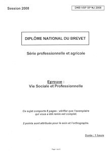 Vie sociale et professionnelle 2008 Brevet (filière professionnelle et agricole)  