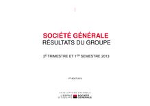 Société Générale : Résultats du 2ème trimestre 2013 - Présentation aux analystes (01/08/2013)