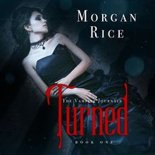 The Vampire Journals - : Turned (Book #1 in the Vampire Journals)
