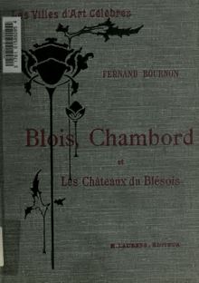 Blois, Chambord et les chateaux du Blésois