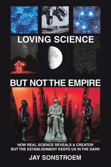 Loving Science – but Not the Empire