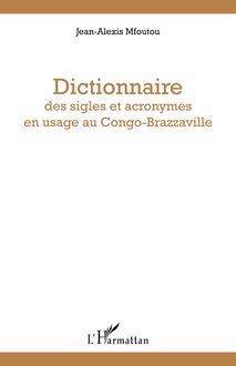 Dictionnaire des sigles et acronymes en usage au Congo-Brazzaville