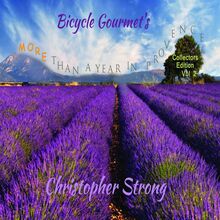 Bicycle Gourmet s More Than A Year in Provence - Collectors Edition - Vol 2