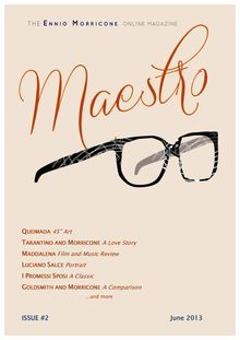 Maestro, the Ennio Morricone Online Magazine, Issue #2 - June 2013