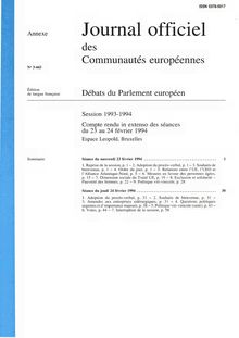 Journal officiel des Communautés européennes Débats du Parlement européen Session 1993-1994. Compte rendu in extenso des séances du 23 au 24 février 1994