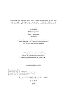 Employee Entrepreneurship: When Do Inventors Found a Spin Off? Why Have Most Spin-Off Founders Worked Previously for Small Companies? [Elektronische Ressource] / Simon Lindenmann. Betreuer: Dodo Zu Knyphausen-Aufseß