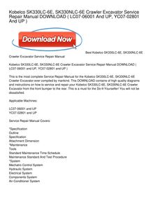 Kobelco SK330LC-6E, SK330NLC-6E Crawler Excavator Service Repair Manual DOWNLOAD
