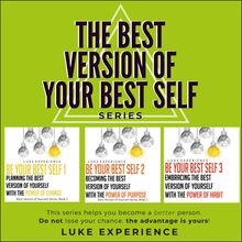 "The Best Version of Your Best Self" Series