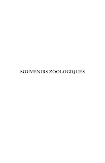 Souvenirs zoologiques - extraits TBE