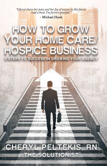 How to Grow Your Home Care/Hospice Business