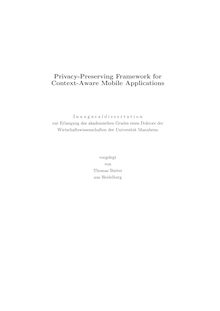 Privacy-preserving framework for context-aware mobile applications [Elektronische Ressource] / vorgelegt von Thomas Butter